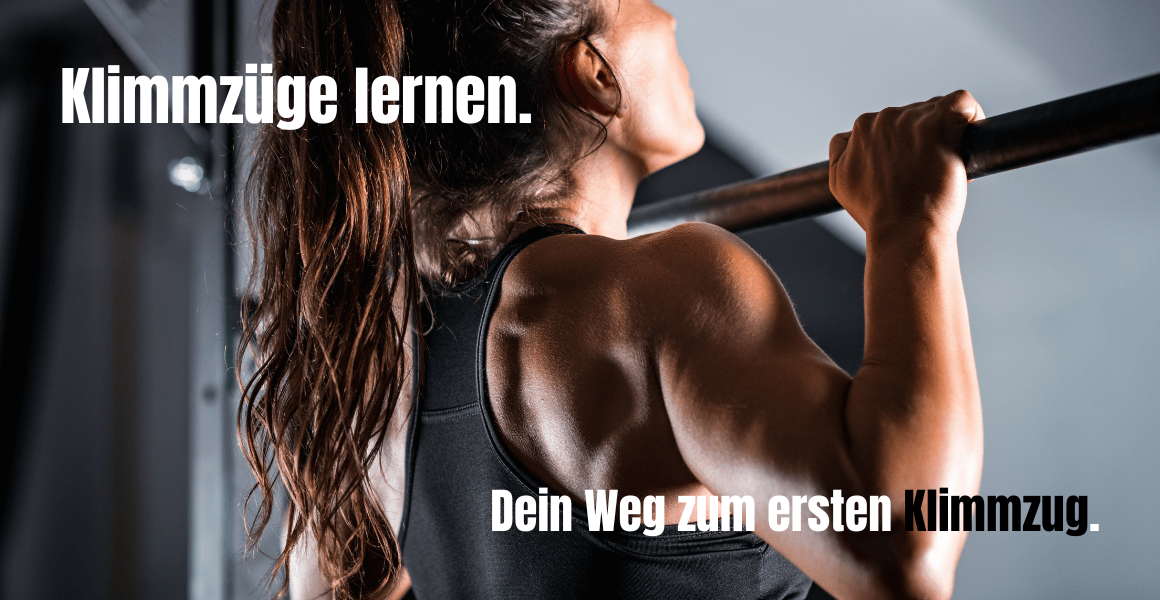 Klimmzüge lernen. Dein Weg zum ersten Klimmzug.